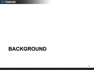 5
BACKGROUNDBACKGROUND
 