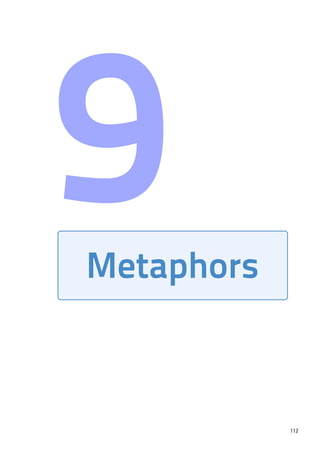 9
112
Metaphors
 
