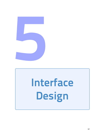 5
62
Interface
Design
 