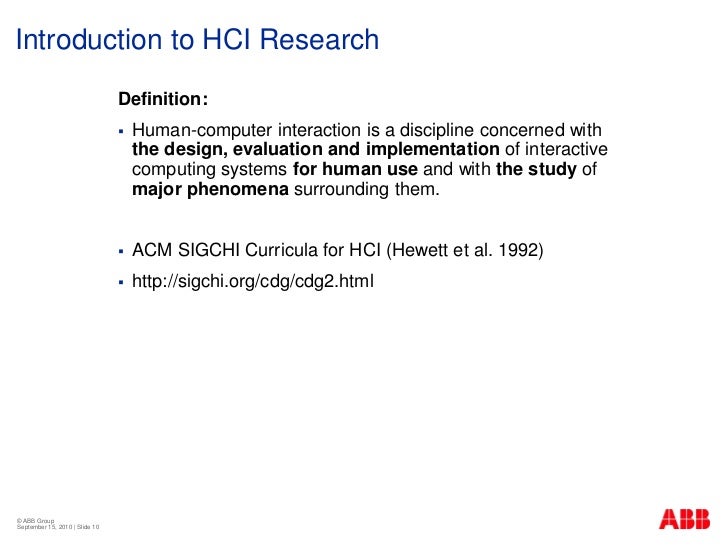 importance of the study of hci 2 introduction today, computerized mechanism and ict (information and communication technology) have a significant impact on human life process. importance of the study of hci 2 introduction today, computerized mechanism and ict (information and communication technology) have a significant impact on human life process.