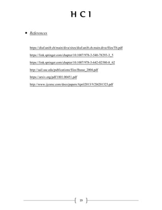 H C I
19
 References
https://diuf.unifr.ch/main/diva/sites/diuf.unifr.ch.main.diva/files/T6.pdf
https://link.springer.com/chapter/10.1007/978-3-540-78293-3_5
https://link.springer.com/chapter/10.1007/978-3-642-02580-8_62
http://sail.usc.edu/publications/files/Busso_2004.pdf
https://arxiv.org/pdf/1801.00451.pdf
http://www.ijcsmc.com/docs/papers/April2013/V2I4201323.pdf
 