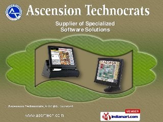 Supplier of Specialized
 Software Solutions
 