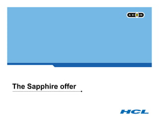 The Sapphire offer
 