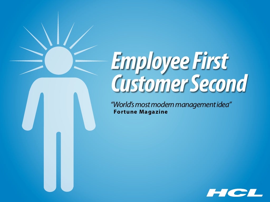 Customers first. Employee Welfare. Customer first.