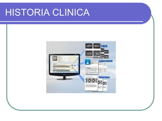 HISTORIA CLINICA
 