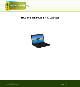 HCL ME AE1V2887-X Laptop




www.pricedekho.com                              page:-1/4
 