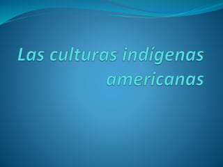 Hcl u2 indígenas americanos