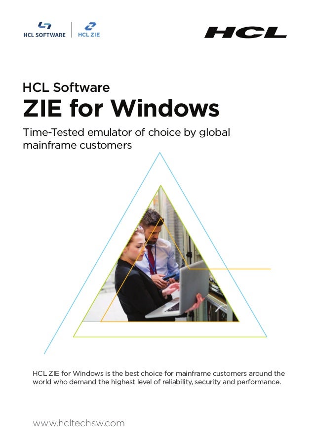 www.hcltechsw.com
HCL ZIE for Windows is the best choice for mainframe customers around the
world who demand the highest level of reliability, security and performance.
Time-Tested emulator of choice by global
mainframe customers
HCL ZIE
HCL Software
ZIE for Windows
 