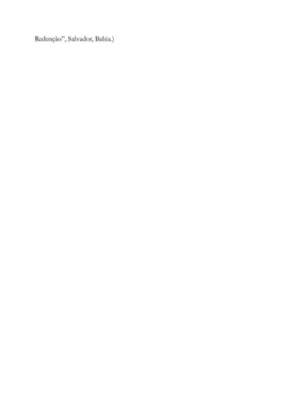 Redenção”, Salvador, Bahia.)
 