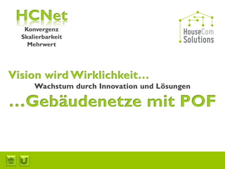 Konvergenz
Skalierbarkeit
  Mehrwert
 