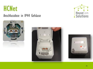 Anschlussdose in IP44 Gehäuse




                                21
 