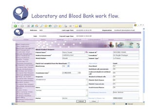 Laboratory and Blood Bank work flow.




        HealthSprint: Connecting Healthcare Ecosystem
 