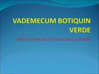 INSTITUCION EDUCATIVA RURAL SAN JOSE 