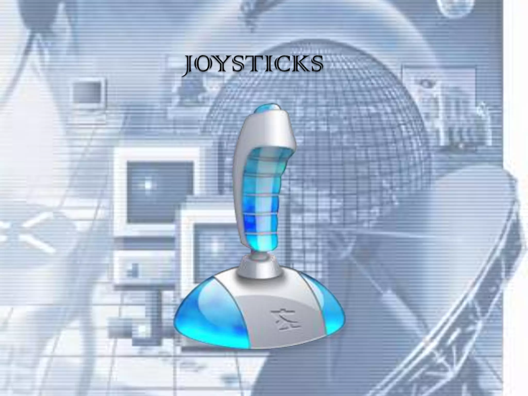 JOYSTICKS