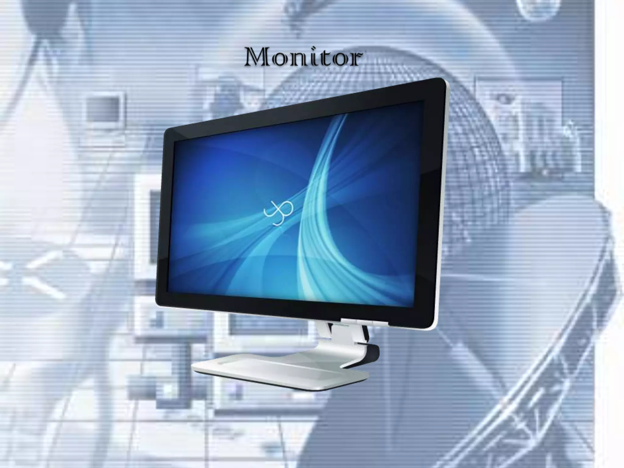 Monitor