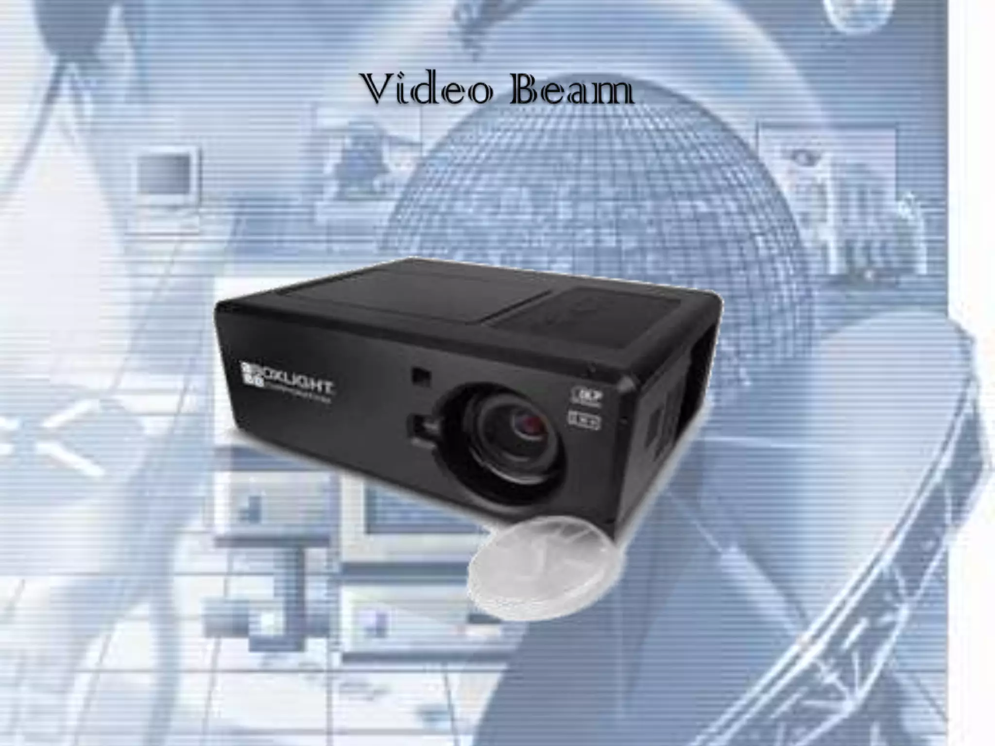 Video Beam