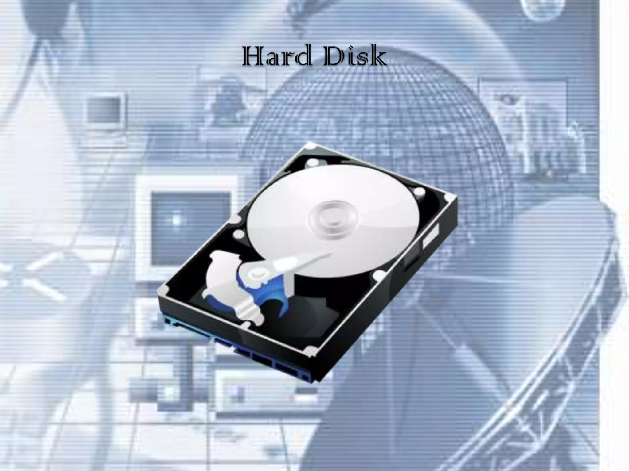 Hard Disk