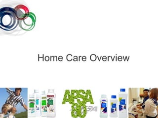 Home Care Overview
 