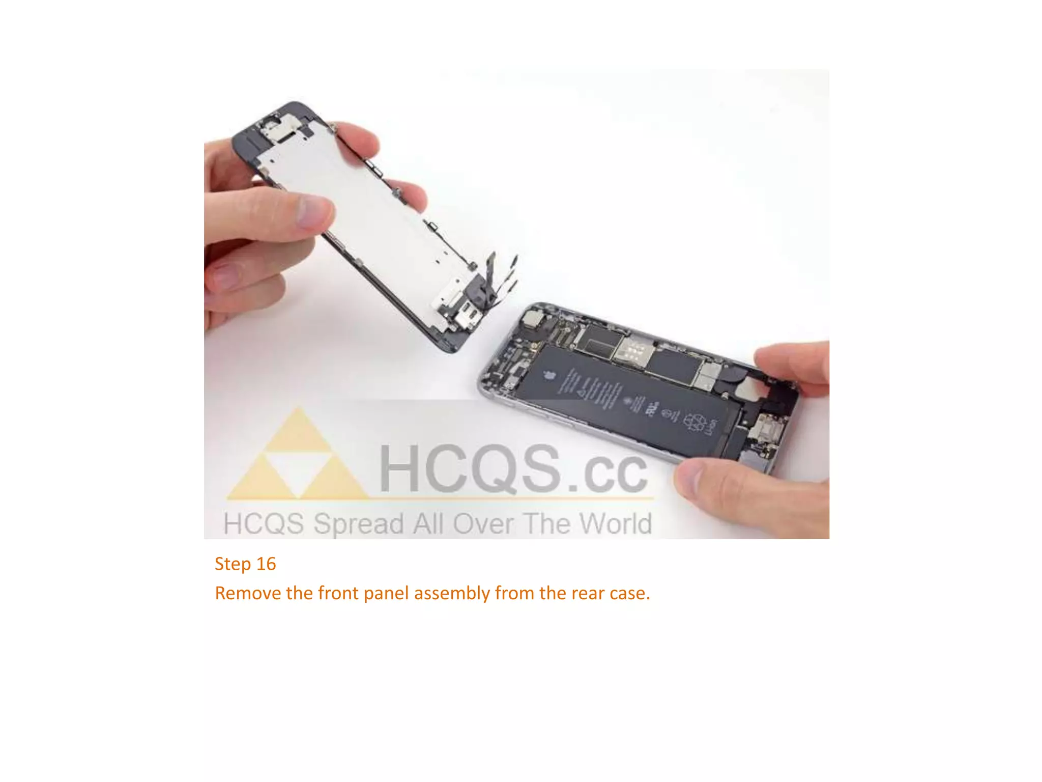 Step 16
Remove the front panel assembly from the rear case.
 