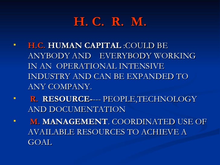HUMAN CAPITAL RESOURCE MANAGEMENT