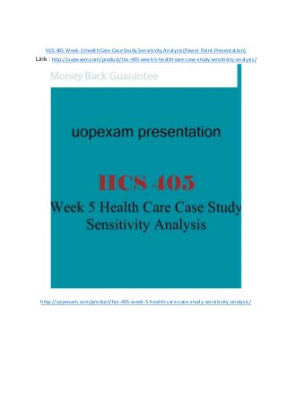 HCS 405 Week 5 Health Care Case Study Sensitivity Analysis(Power Point Presentation)
Link : http://uopexam.com/product/hcs-405-week-5-health-care-case-study-sensitivity-analysis/
http://uopexam.com/product/hcs-405-week-5-health-care-case-study-sensitivity-analysis/
 