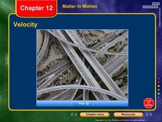 Velocity Matter in Motion Chapter 12 