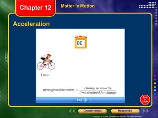 Acceleration Matter in Motion Chapter 12 