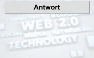 Antwort
 