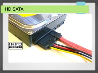 HD SATA
 