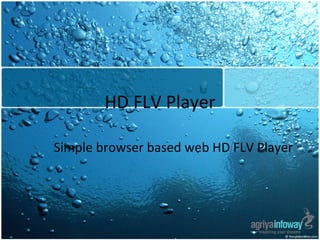 HD FLV Player Simple browser based web HD FLV Player 