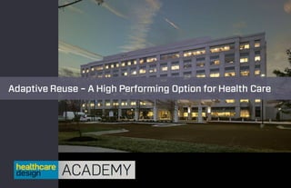 HCD Academy 2015 - Adaptive Reuse
