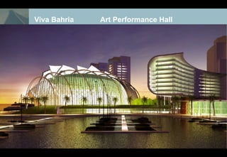 Viva Bahria   Art Performance Hall
 