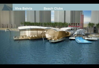 Viva Bahria   Beach Clubs
 