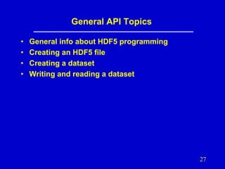 Introduction to HDF5 Data Model, Programming Model and Library APIs | PDF