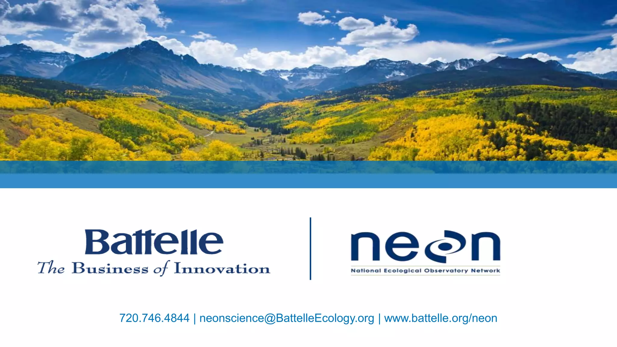 © 2012 National Ecological Observatory Network. ALL RIGHTS RESERVED.
720.746.4844 | neonscience@BattelleEcology.org | www.battelle.org/neon
Collocating NEON’s long-term 15
 