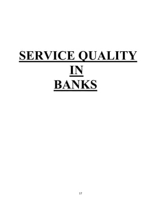 17
SERVICE QUALITY
IN
BANKS
 