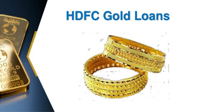 Hdfc Bank Gold Loan Apply For Hdfc Bank Gold Loan In India Logintol