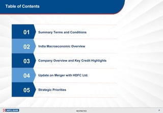 RESTRICTED
Table of Contents
Summary Terms and Conditions
01
02
03
04
05
06
India Macroeconomic Overview
Company Overview and Key Credit Highlights
Update on Merger with HDFC Ltd.
4
05 Strategic Priorities
 