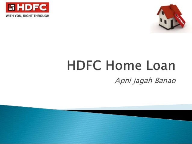 Hdfc Home Loan Hdfc Home Loan
