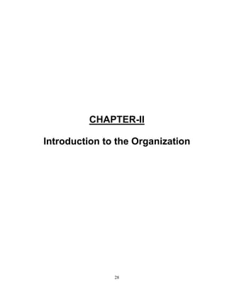 CHAPTER-II

Introduction to the Organization




               28
 