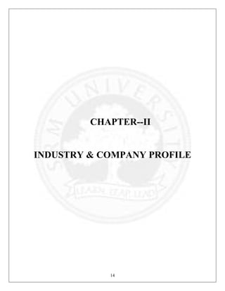 CHAPTER--II

INDUSTRY & COMPANY PROFILE

14

 