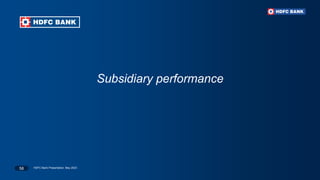 HDFC Bank Presentation, May 2023
58
Subsidiary performance
 