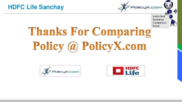 policyx hdfc life sanchay saving investment plan hdfc life cancer care premium chart
