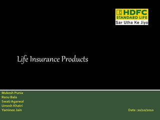 Life Insurance Products
 