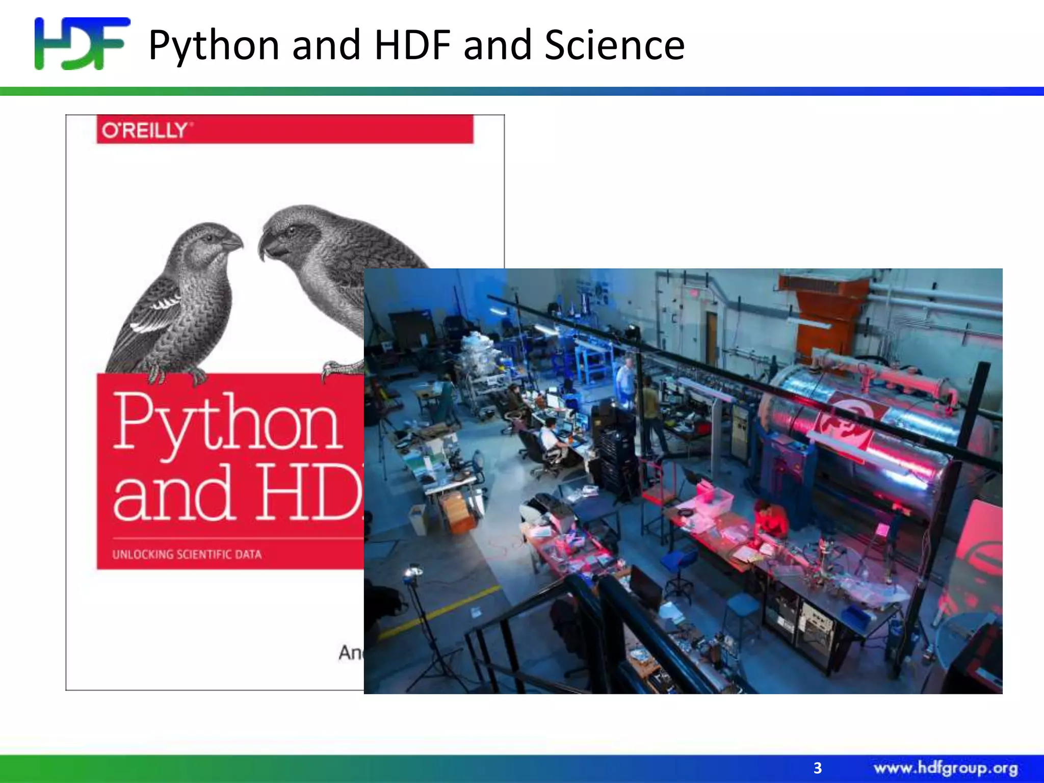 Python and HDF and Science

3

 