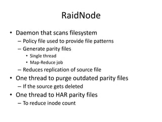  Get files to raidRaidNode,[object Object],[object Object]