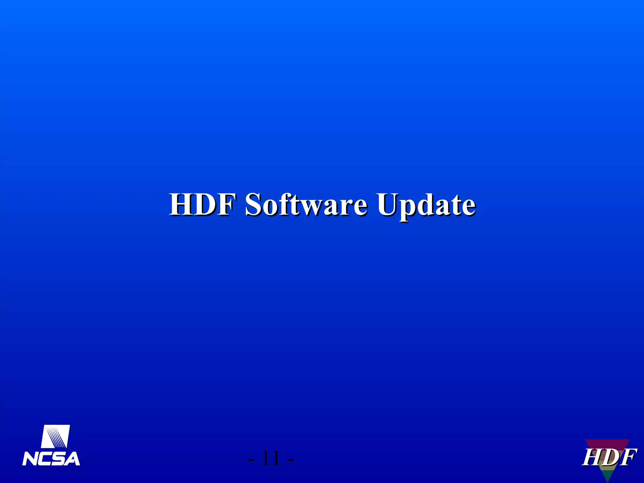 HDF Software Update

- 11 -

HDF

 