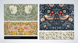 AVANÇARVOLTAR
Papeis de parede criados por William Morris
 