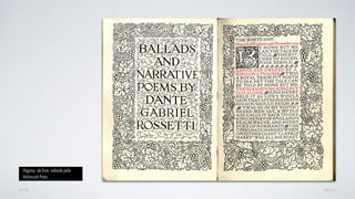 AVANÇARVOLTAR
Páginas de livro editado pela
Kelmscott Press
 