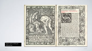 AVANÇARVOLTAR
Páginas de livro editado pela
Kelmscott Press
 